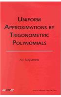 Uniform Approximations by Trigonometric Polynomials