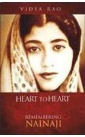 Heart to Heart: Remembering Nainaji