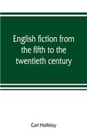 English fiction from the fifth to the twentieth century