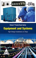 Equipment and Systems: High Voltage Installations on Ships (Elstanâ€™sÂ® Pocket Book Series)