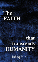 Faith That Transcends Humanity