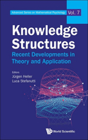 Knowledge Structures: Recent Developments in Theory and Application: Recent Developments in Theory & APPN
