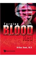 Turning Blood Red: The Fight for Life in Cooley's Anemia