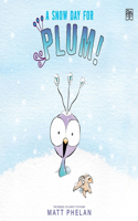 Snow Day for Plum!