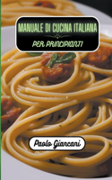Manuale di cucina italiana per principianti