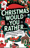 Christmas Would You Rather