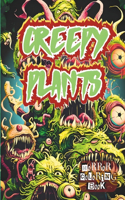 Creepy Plants Horror Coloring Book for All Adults