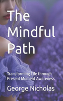 The Mindful Path