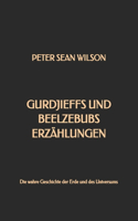 Gurdjieffs und Beelzebubs Erzählungen