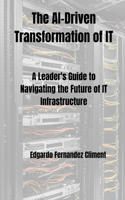 AI-Driven Transformation of IT