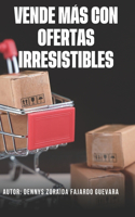 Vende Más Con Ofertas Irresistibles