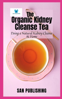 The Organic Kidney Cleanse Tea