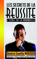 Les Secrets de la Réussite l'École de la Marmaille