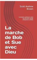 marche de Bob et Sue avec Dieu