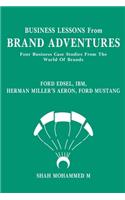 BUSINESS LESSONS From BRAND ADVENTURES