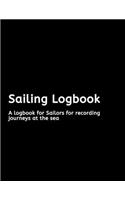 Sailing Logbook: A logbook for Sailors for recording journeys at the sea