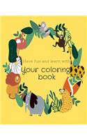 Have fun and learn with your coloringbook