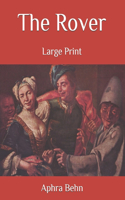 The Rover: Large Print