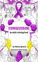 Conqueror: "An Adult Coloring Book"