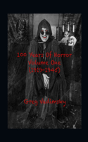 100 Years Of Horror Volume One (1919-1945)