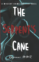 Serpents Cane