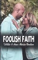 Foolish Faith
