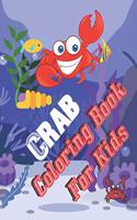 Crab Coloring Book For Kids: A Book Type Of Kids Awesome And A Sweet Coloring Books Gift From Mom