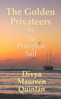 Golden Privateers in the Pumpkin Sail