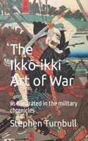 The Ikkō-ikki Art of War