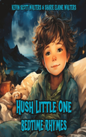Hush Little One Bedtime Rhymes