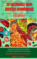 20 Saludable Bajo Recetas Económicas (Volumen 1)
