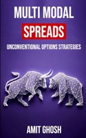 Multi Modal Spreads: Unconventional Options Strategies