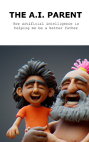 A.I. Parent