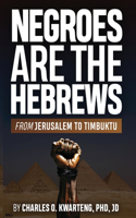 Negroes Are the Hebrews