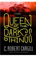 Queen of the Dark Things
