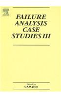 Failure Analysis Case Studies III