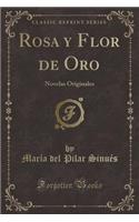 Rosa y Flor de Oro