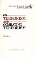 On Terrorism and Combating Terrorism