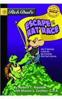 Rich Dad's Escape from the Rat Race