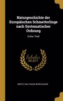 Naturgeschichte der Europäischen Schmetterlinge nach Systematischer Ordnung