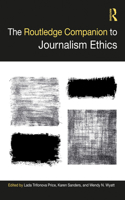 Routledge Companion to Journalism Ethics