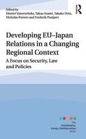 Developing EU–Japan Relations in a Changing Regional Context