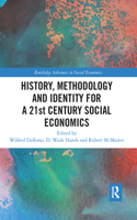 History, Methodology and Identity for a 21st Century Social Economics