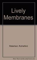 Lively Membranes
