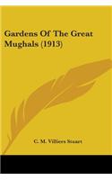Gardens Of The Great Mughals (1913)