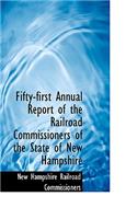 Fifty-First Annual Report of the Railroad Commissioners of the State of New Hampshire