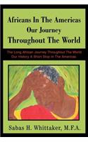 Africans In The Americas Our Journey Throughout The World