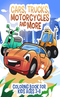 Cars, Trucks, Motorcycles and More
