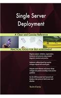 Single Server Deployment A Clear and Concise Reference
