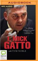 I, Mick Gatto